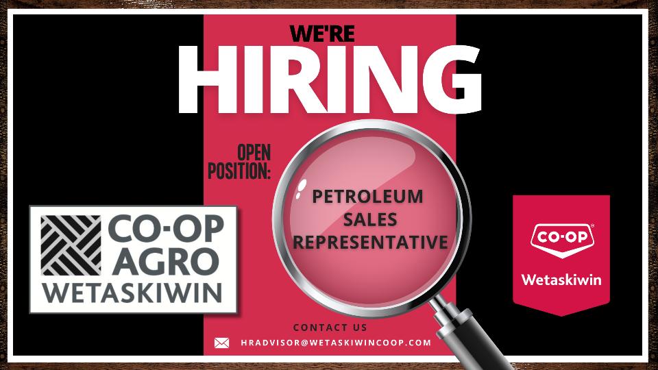 JOB OPPORTUNITY Petroleum Sales Representative Wetaskiwin Coop